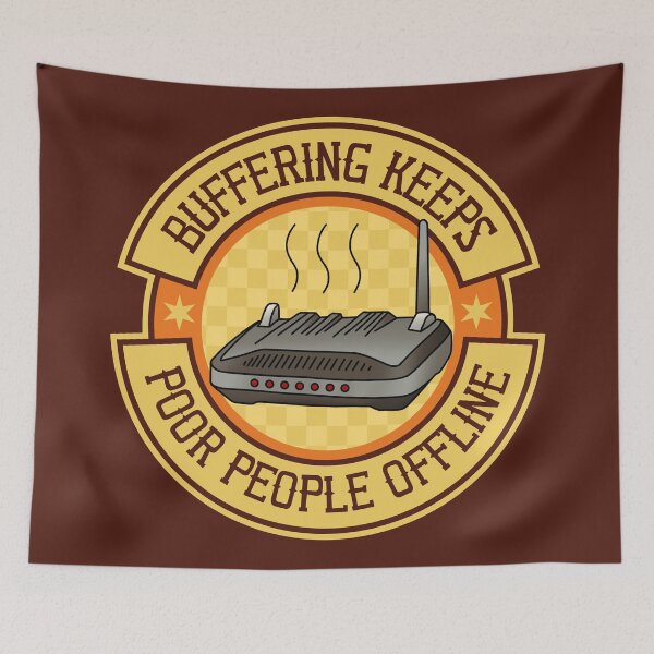 Item preview, Buffering Keeps Poor People Offline designed and sold by Picket Club.