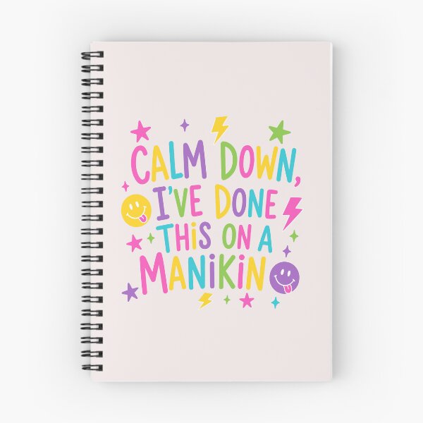 Item preview, Calm Down I've Done This on a Manikin Funny Nursing Student Quote designed and sold by mari-kayden.