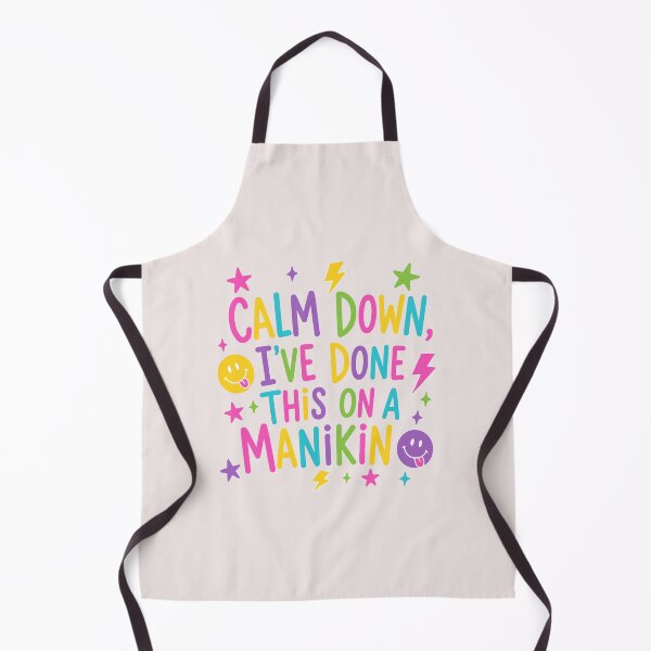 Item preview, Calm Down I've Done This on a Manikin Funny Nursing Student Quote designed and sold by mari-kayden.