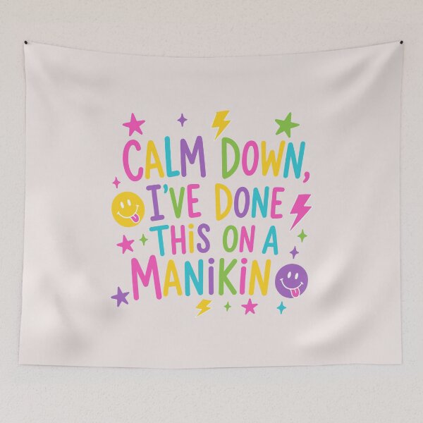 Item preview, Calm Down I've Done This on a Manikin Funny Nursing Student Quote designed and sold by mari-kayden.