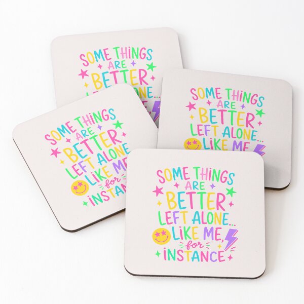 Item preview, Some Things Are Better Left Alone Like Me For Instance Funny Introvert Quote designed and sold by mari-kayden.