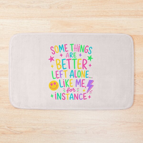Item preview, Some Things Are Better Left Alone Like Me For Instance Funny Introvert Quote designed and sold by mari-kayden.