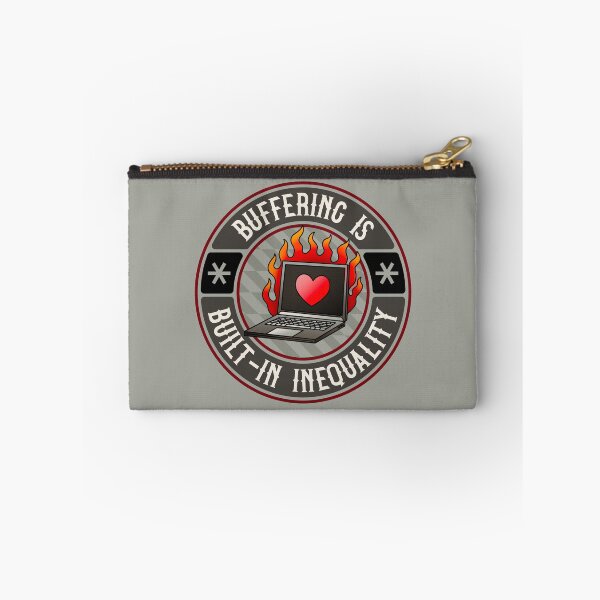 Item preview, Buffering Is Built-In Inequality - Free Internet Access designed and sold by Picket Club.