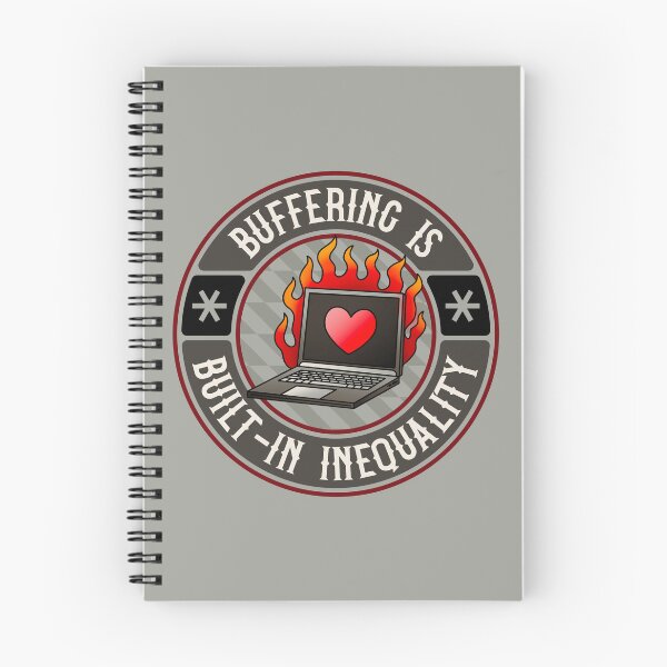 Item preview, Buffering Is Built-In Inequality - Free Internet Access designed and sold by Picket Club.