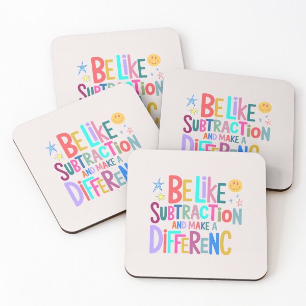 Item preview, Be Like Subtraction And Make A Difference Funny Math Teacher Quote designed and sold by mari-kayden.