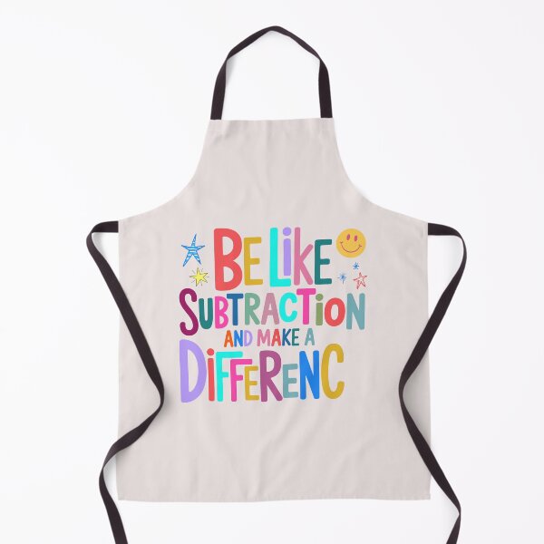 Item preview, Be Like Subtraction And Make A Difference Funny Math Teacher Quote designed and sold by mari-kayden.