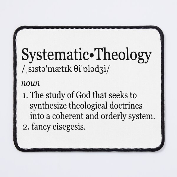 Item preview, Systematic Theology Definition - Fancy Eisegesis Theology Meme designed and sold by 3hornCreations.