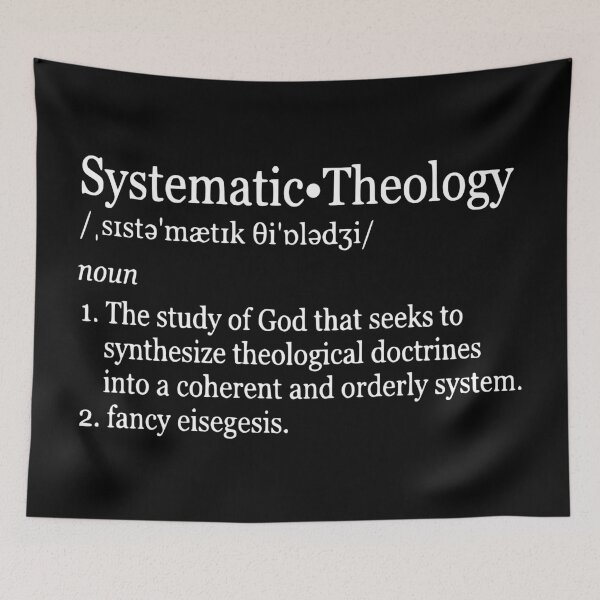 Item preview, Systematic Theology Definition - Fancy Eisegesis Theology Humor designed and sold by 3hornCreations.