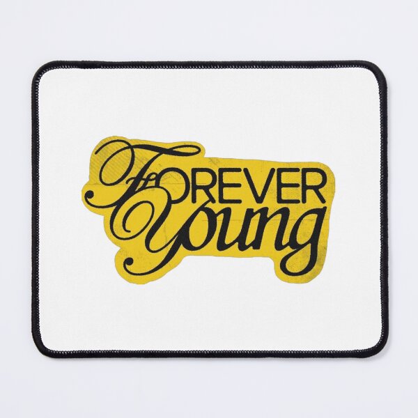 Item preview, forever young yellow cursive designed and sold by j00lish.