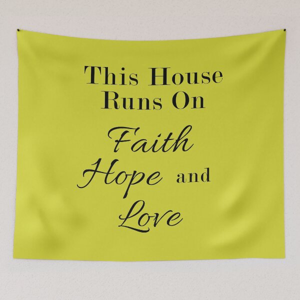 Item preview, This House Runs On Faith, Hope, and Love designed and sold by TheBibleStop.