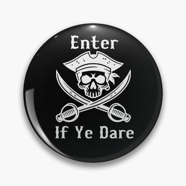 Item preview, Pirate Enter if Ye Dare Design designed and sold by Mterry1202.