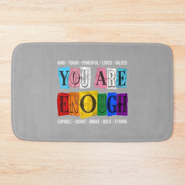Item preview, Gay You are Enough Rainbow Pride Flag Ally LGBTQ Men Women designed and sold by ArleneRowe.
