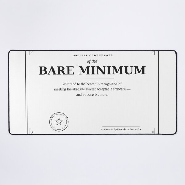 Item preview, Certificate Of The Bare Minimum Funny Deadpan Award Sarcastic Design designed and sold by deadpansupplyco.