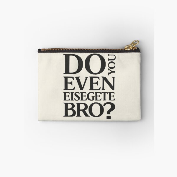 Item preview, Do You Even Eisegete Bro - Funny Theology Meme designed and sold by 3hornCreations.