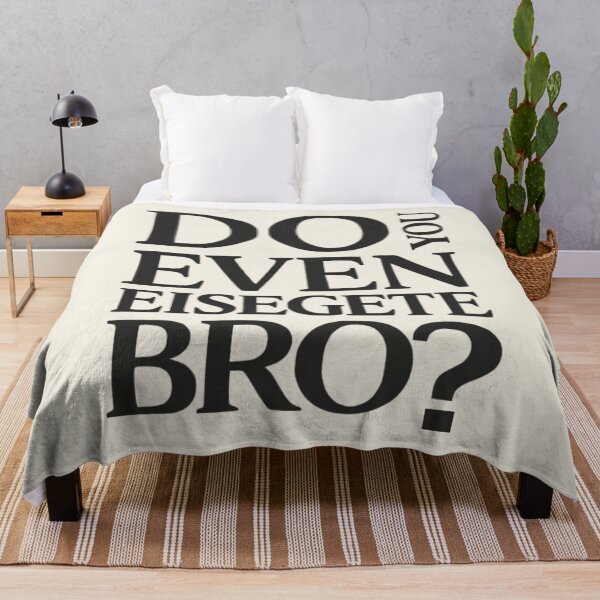 Item preview, Do You Even Eisegete Bro - Funny Theology Meme designed and sold by 3hornCreations.
