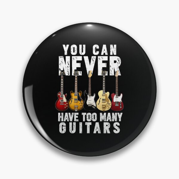 Item preview, You Can Never Have Too Many Guitars designed and sold by Verominunus.