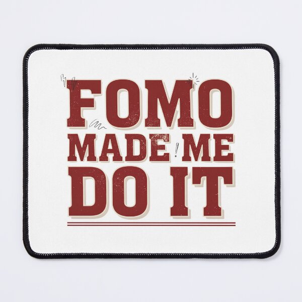 Item preview, Fomo Made Me Do It - Collegiate Letters designed and sold by Peter Stawicki.