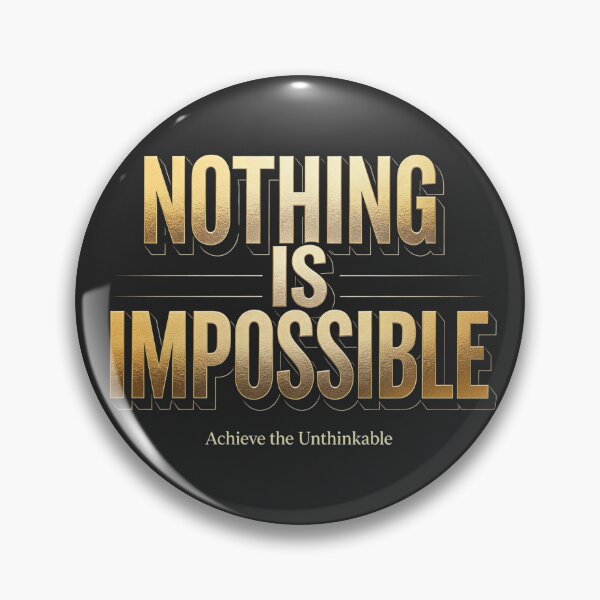 Item preview, Nothing Is Impossible  designed and sold by Geordesign.