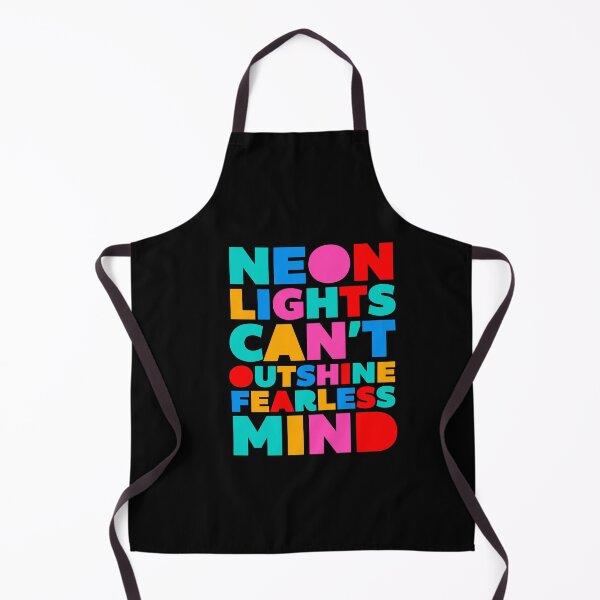 Item preview, Neon Lights Can't Outshine a Fearless Mind Colorful Typography designed and sold by paulo silveira.