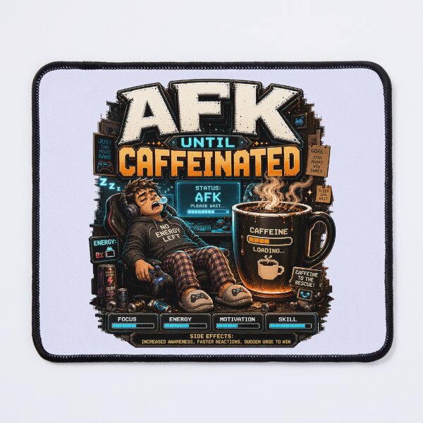 Item preview, AFK Until Caffeinated Funny Gamer Coffee designed and sold by pradeepvisuals.