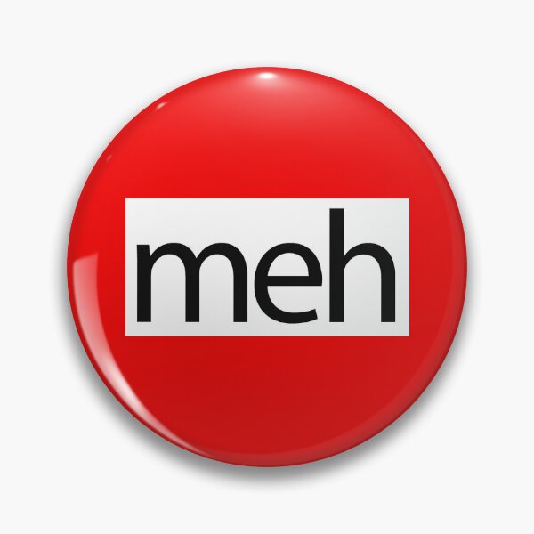 Item preview, meh / slang designed and sold by Chris Winn.