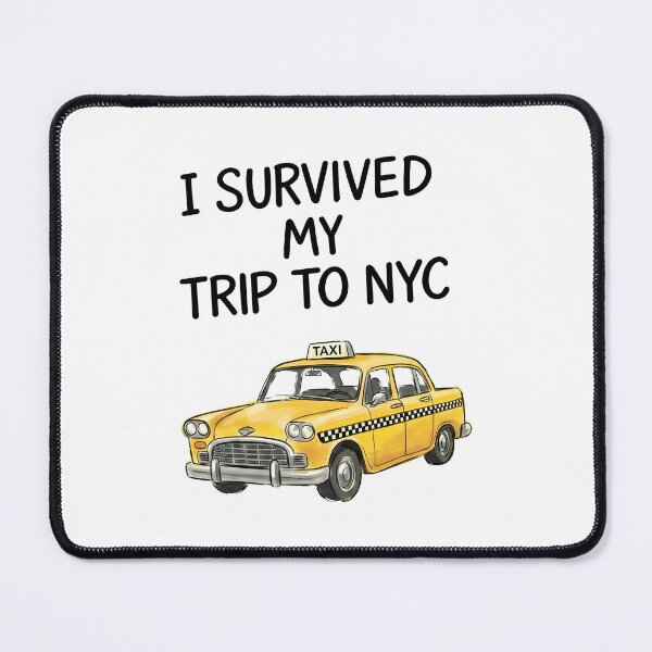 Item preview, I Survived NYC Taxi designed and sold by TruNham209.