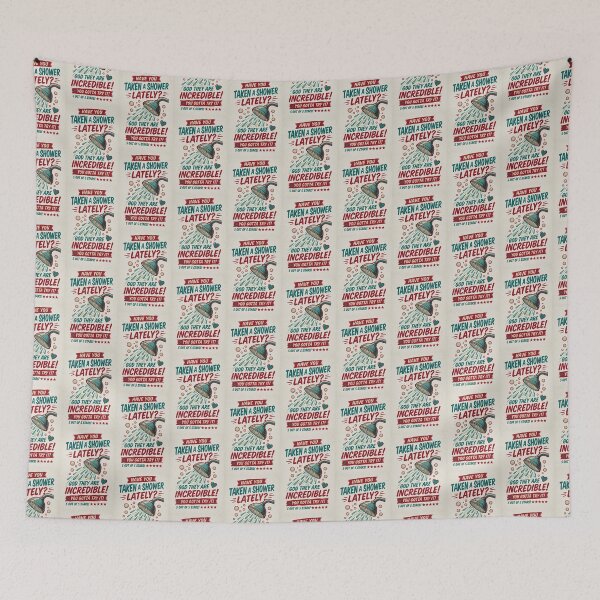 Item preview, Have you taken a shower lately? designed and sold by INEEDBABYPOWDER.
