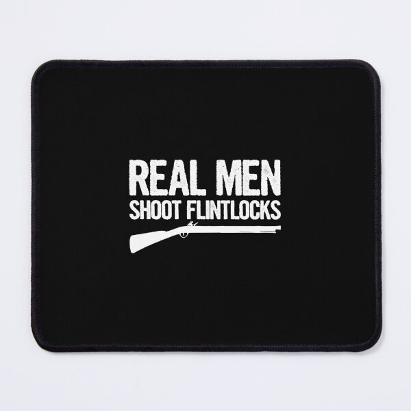 Item preview, Real Men Shoot Flintlocks - Funny Civil War Reenactor Gun Lover Gift designed and sold by keviacevarya.