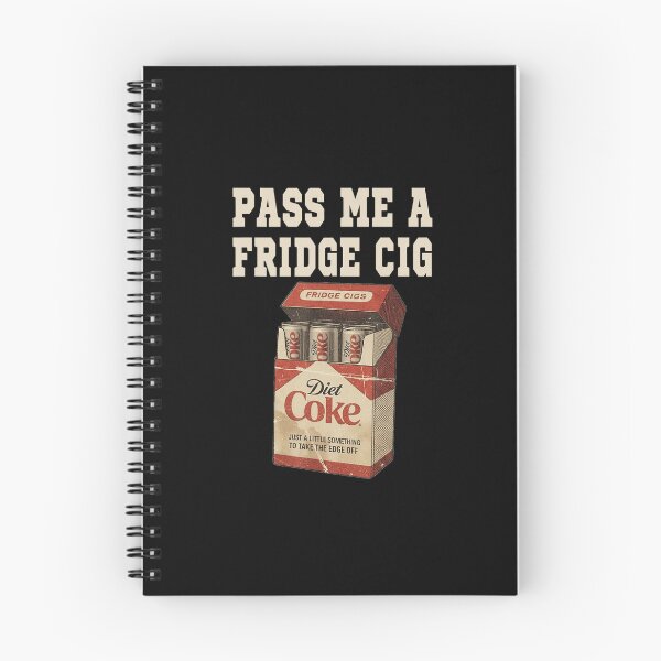 Item preview, Pass Me A Fridge Cig Funny Meme Design designed and sold by AnnaliciaDomin.