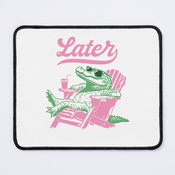Item preview, Later Gator Funny designed and sold by charoen-design.