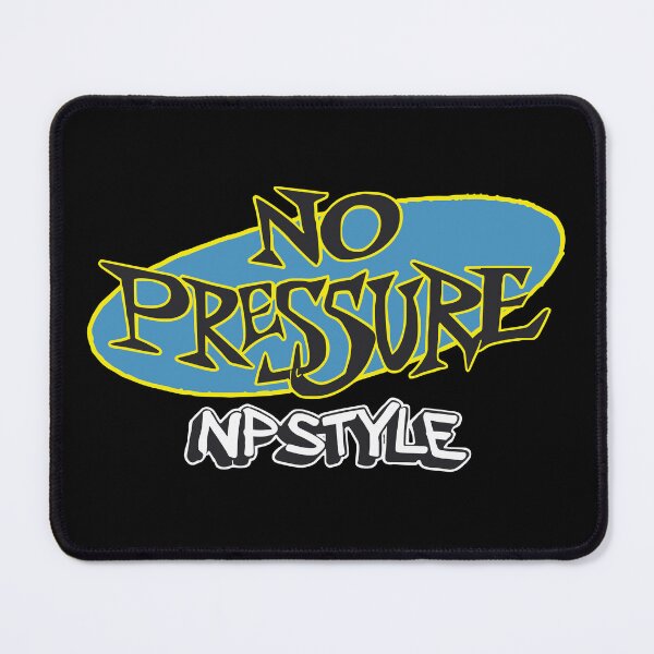 Item preview, No Pressure NP Style designed and sold by Benkrier.