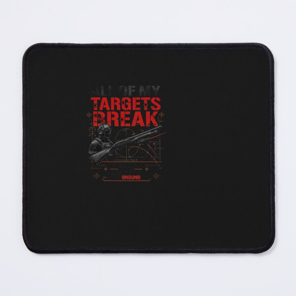 Item preview, Break Targets Shooter Graphic Saying Apparel designed and sold by DakotaSadlier.