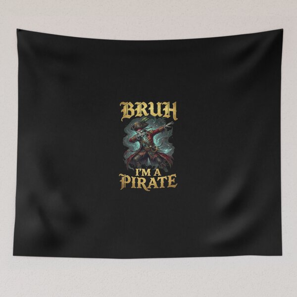 Item preview, Bruh I'm a Pirate Skeleton Dab designed and sold by KaylaCustance.