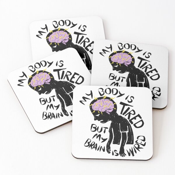 Item preview, My Body is Tired, but My Brain is Wired designed and sold by BrassEngine.