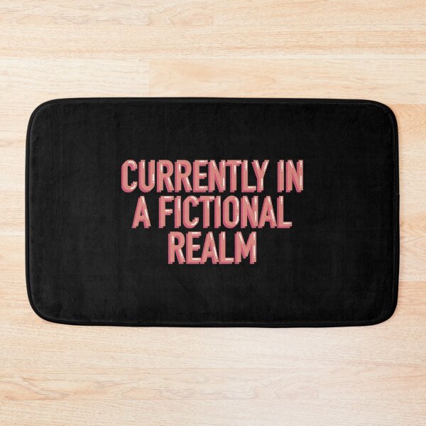 Item preview, Currently In A Fictional Realm Fantasy Bookish designed and sold by alexmaushaus.