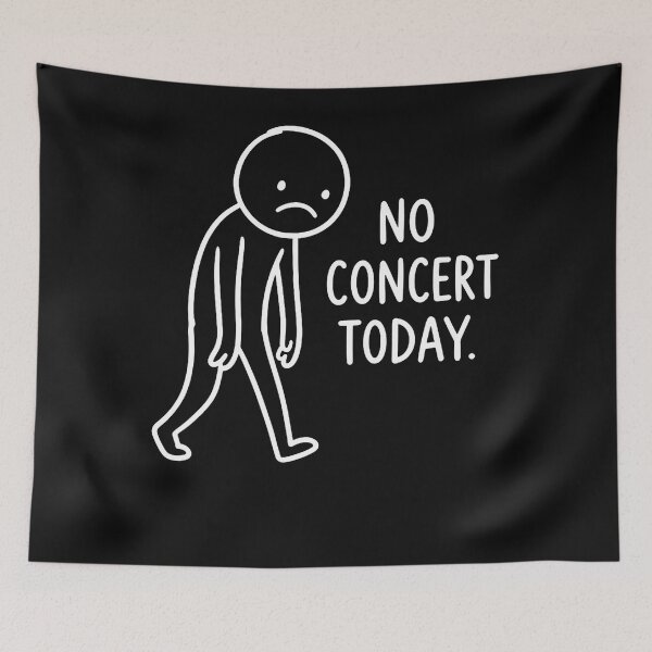 Item preview, Funny Sad Stick Figure No Concert Today Music Lover Humor designed and sold by RuthMichelle1.