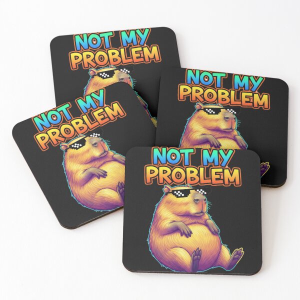 Item preview, Funny Capybara Meme Not My Problem Deal With It designed and sold by Golden_Pixel_Paper.