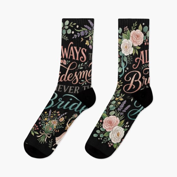Item preview, Always The Bridesmaid Never The Bride Floral designed and sold by Flirt-Teez.