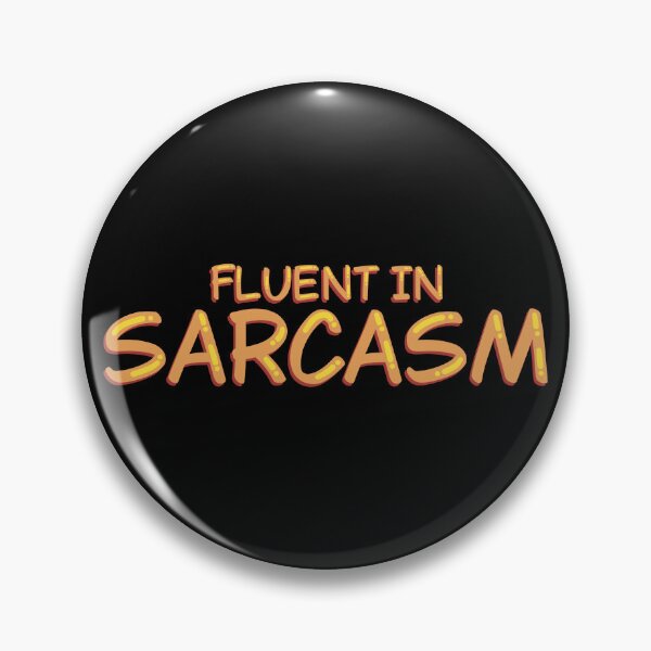 Item preview, Fluent In Sarcasm Funny Sarcastic Quote designed and sold by alexmaushaus.