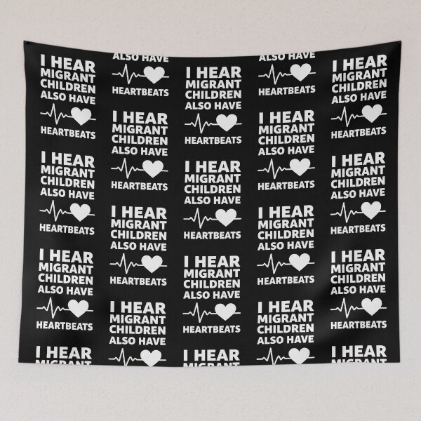 Item preview, I Hear Migrant Children Also Have Heartbeats 1 designed and sold by Positive&FunnyThings.