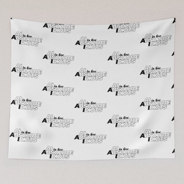 Item preview, AI is for Absolute Idiots designed and sold by GritFX.