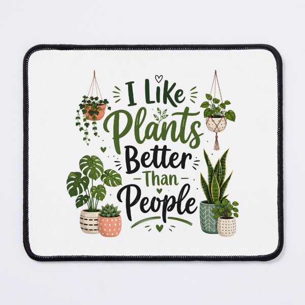 Item preview, I Like Plants Better Than People designed and sold by nimmitrends.