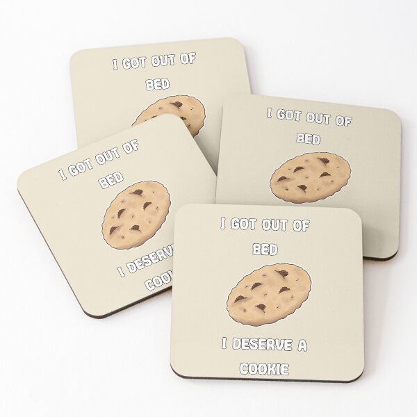 Item preview, I Deserve A Cookie designed and sold by Ron's Designs.