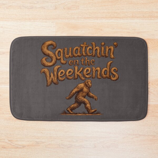 Item preview, Squatchin on the Weekends designed and sold by unclefuzz.
