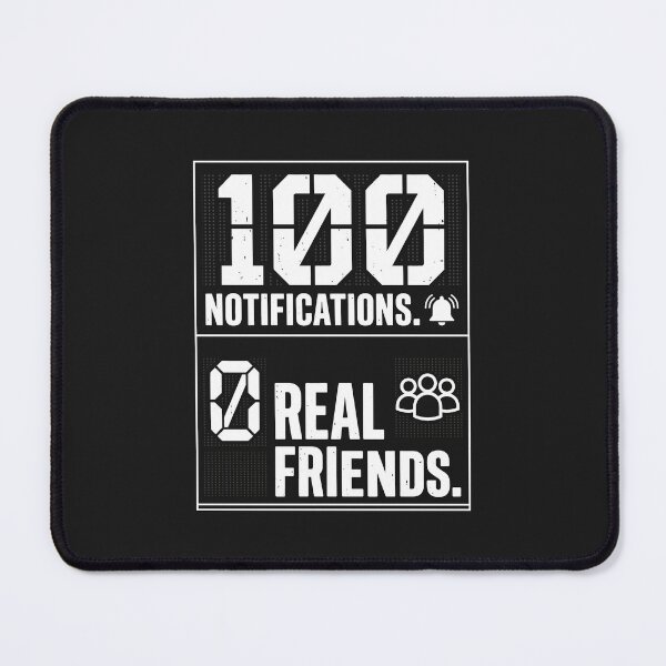Item preview, 100 Notifications Zero Real Friends Funny Introvert Social Media Humor designed and sold by SplashTastic.