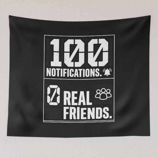Item preview, 100 Notifications Zero Real Friends Funny Introvert Social Media Humor designed and sold by SplashTastic.