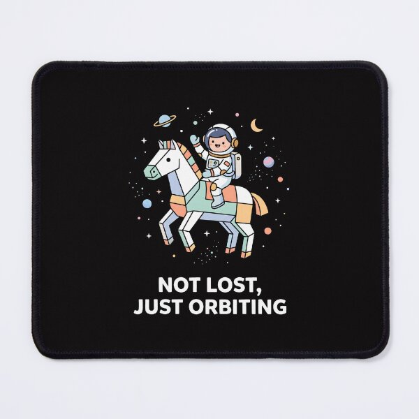 Item preview, Not Lost Just Orbiting Cute Astronaut Space Exploration Funny Universe designed and sold by SplashTastic.