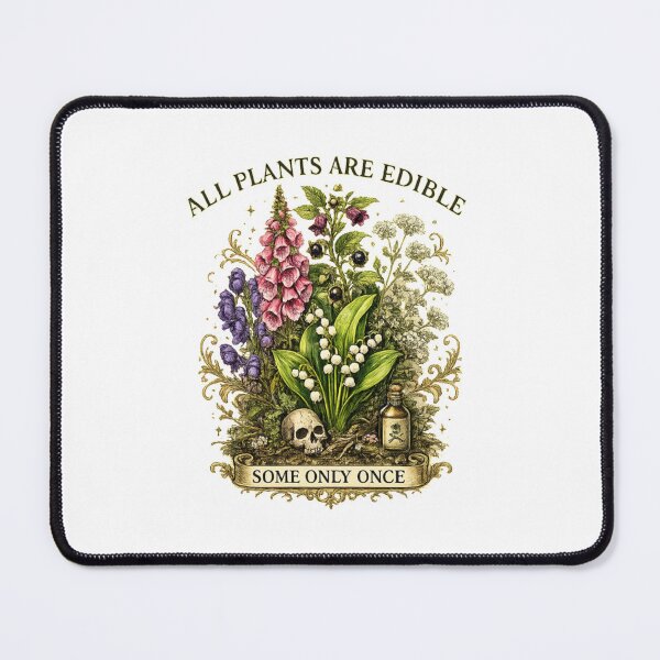 Item preview, All Plants are Edible Some Only Once Funny Botanical Design designed and sold by MaskedTarget.