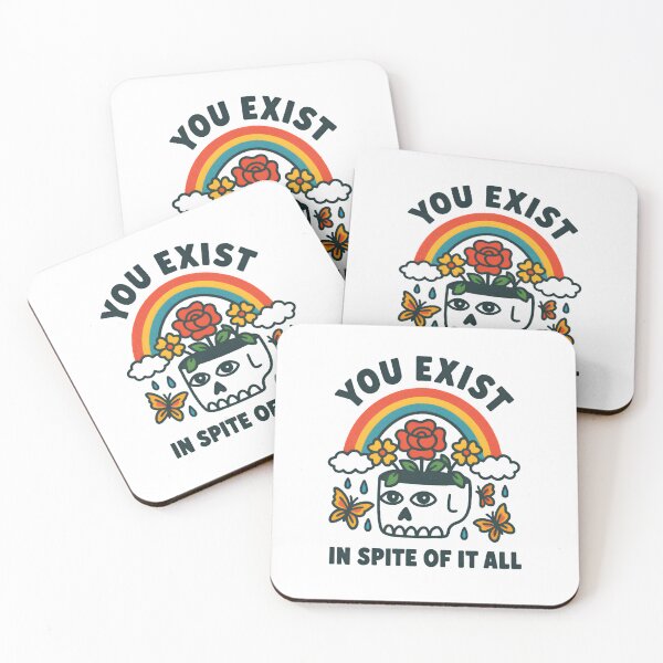 Item preview, You Exist In Spite Of It All designed and sold by Colorful-Garden.