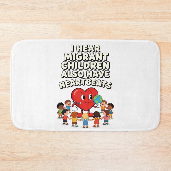 Item preview, I Hear Migrant Children Also Have Heartbeats 3 designed and sold by Positive&FunnyThings.